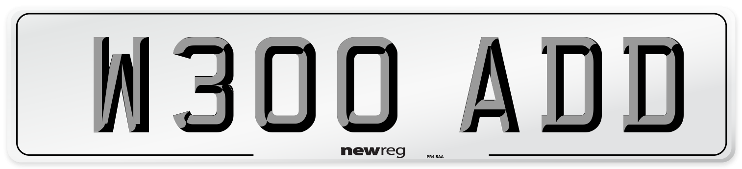W300 ADD Number Plate from New Reg
